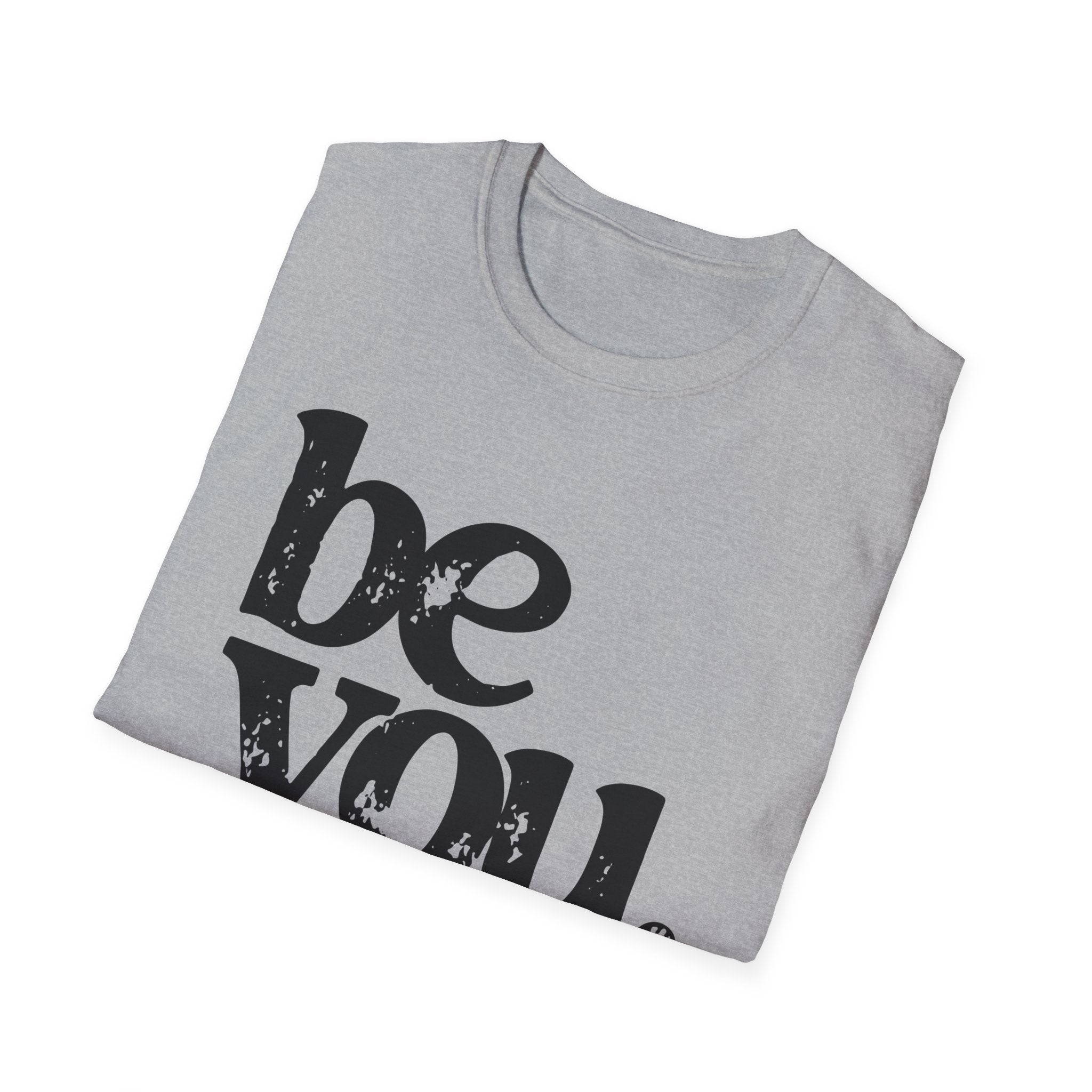 T-Shirt — "Be You. The World Will Adjust" Inspirational Graphic Tee