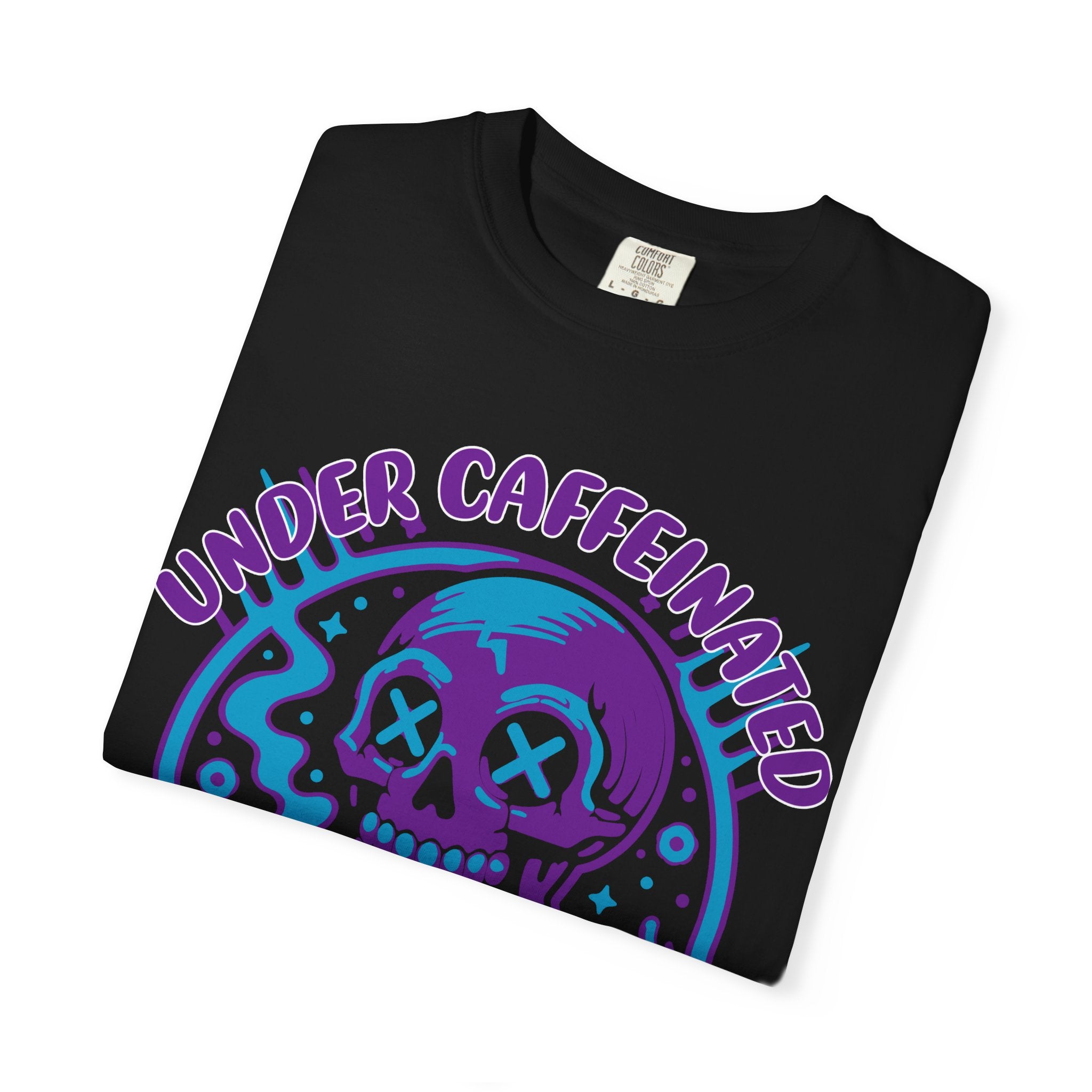 Under Caffeinated Over Stimulated Skull T-Shirt