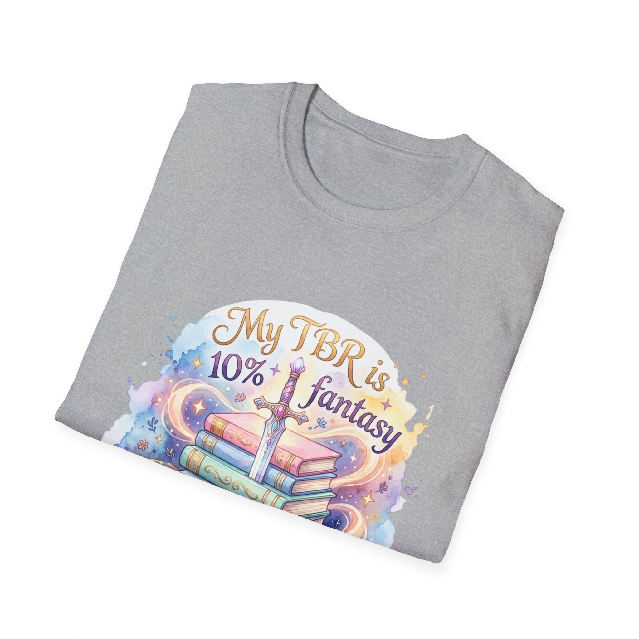 Reading T-Shirt — “My TBR is 10% Fantasy 90% Filth” Booklover Graphic Tee