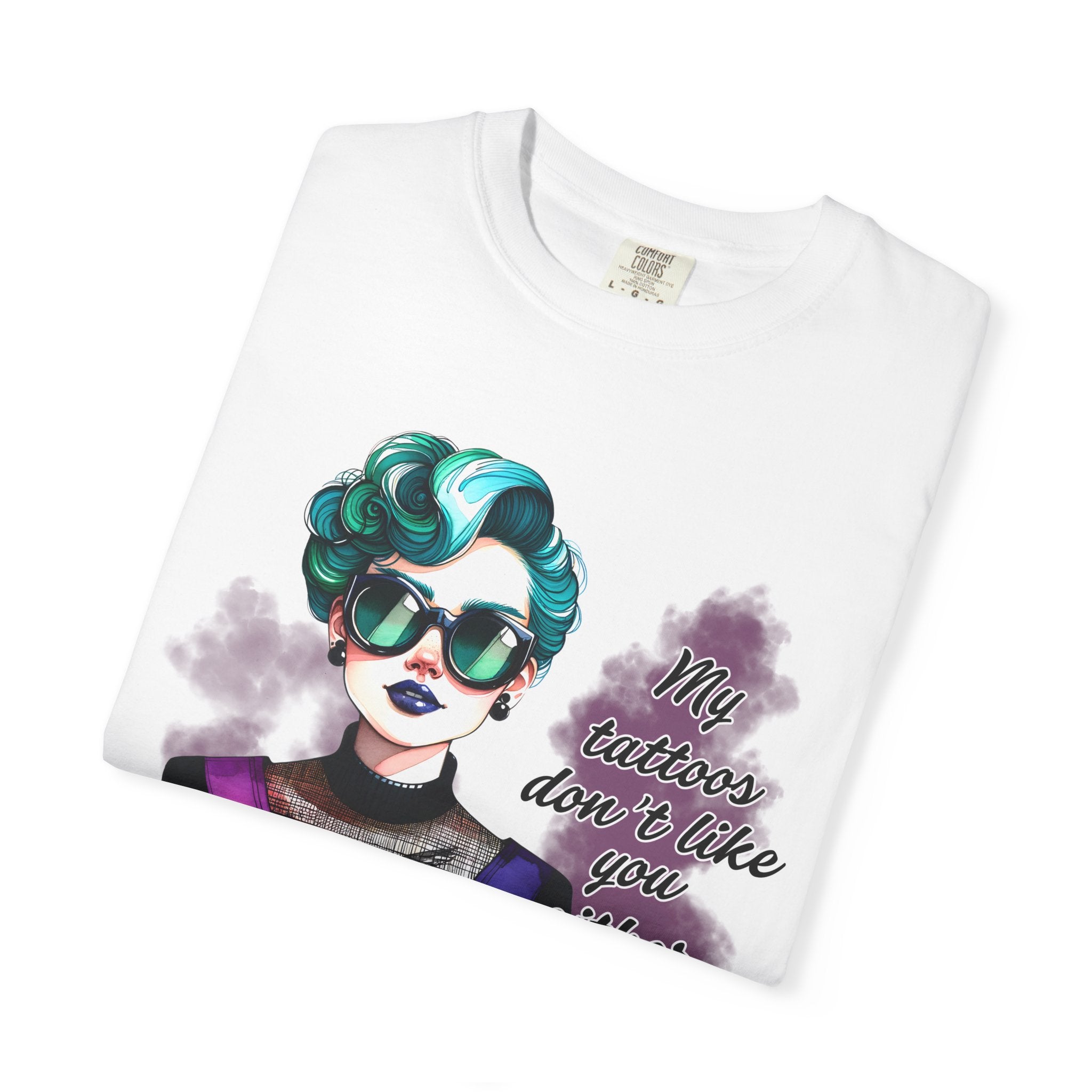 Graphic T-Shirt — Retro Punk Portrait with “My Tattoos Don’t Like You Either” Slogan