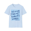 That Sounds Like My Husband's Problem T-Shirt — Funny Wife Graphic Tee