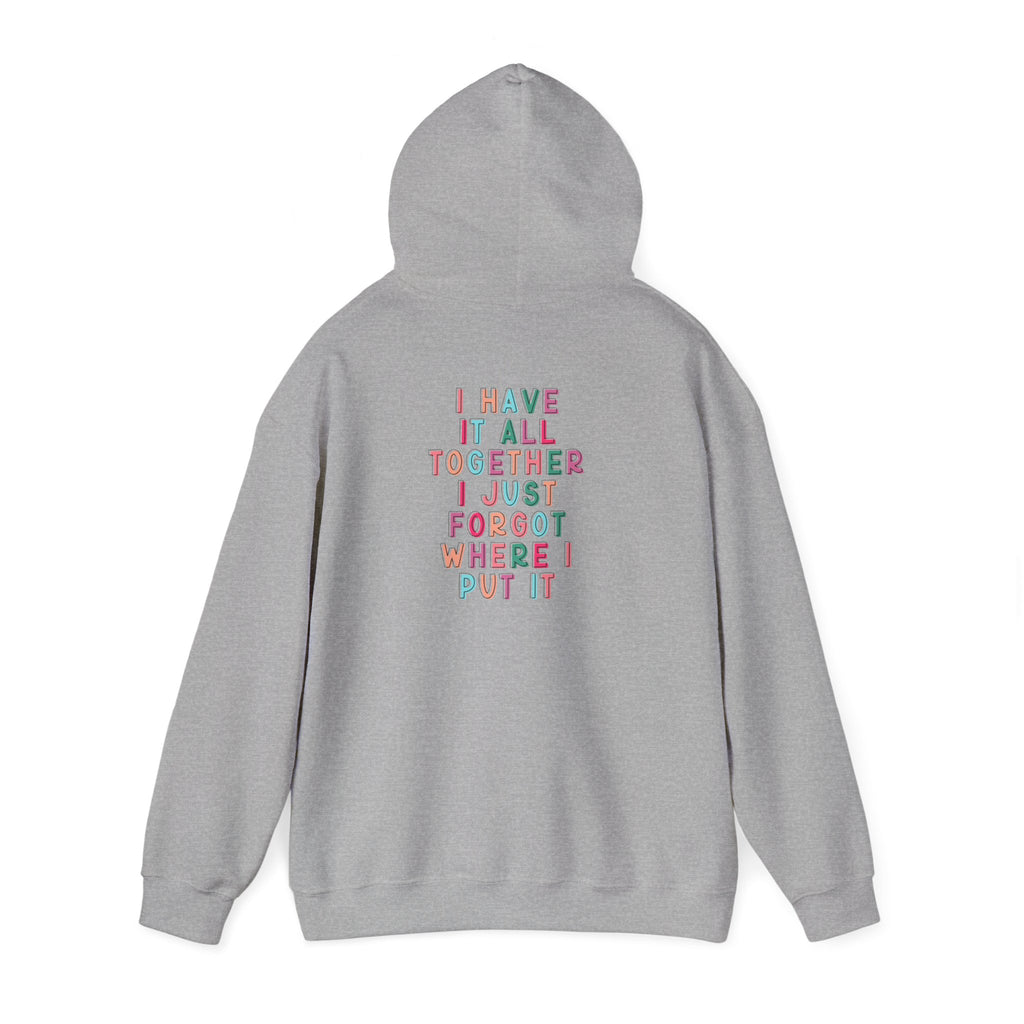 Double-sided Mom Life Hoodie — 'Mom Life' Front & 'I Put It All Together I Just Forgot Where I Put It' Funny Mom Sweatshirt