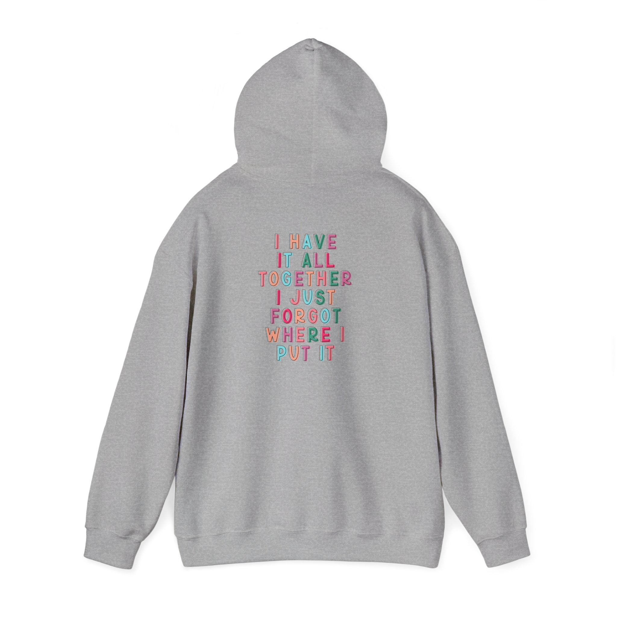 Double-sided Mom Life Hoodie — 'Mom Life' Front & 'I Put It All Together I Just Forgot Where I Put It' Funny Mom Sweatshirt