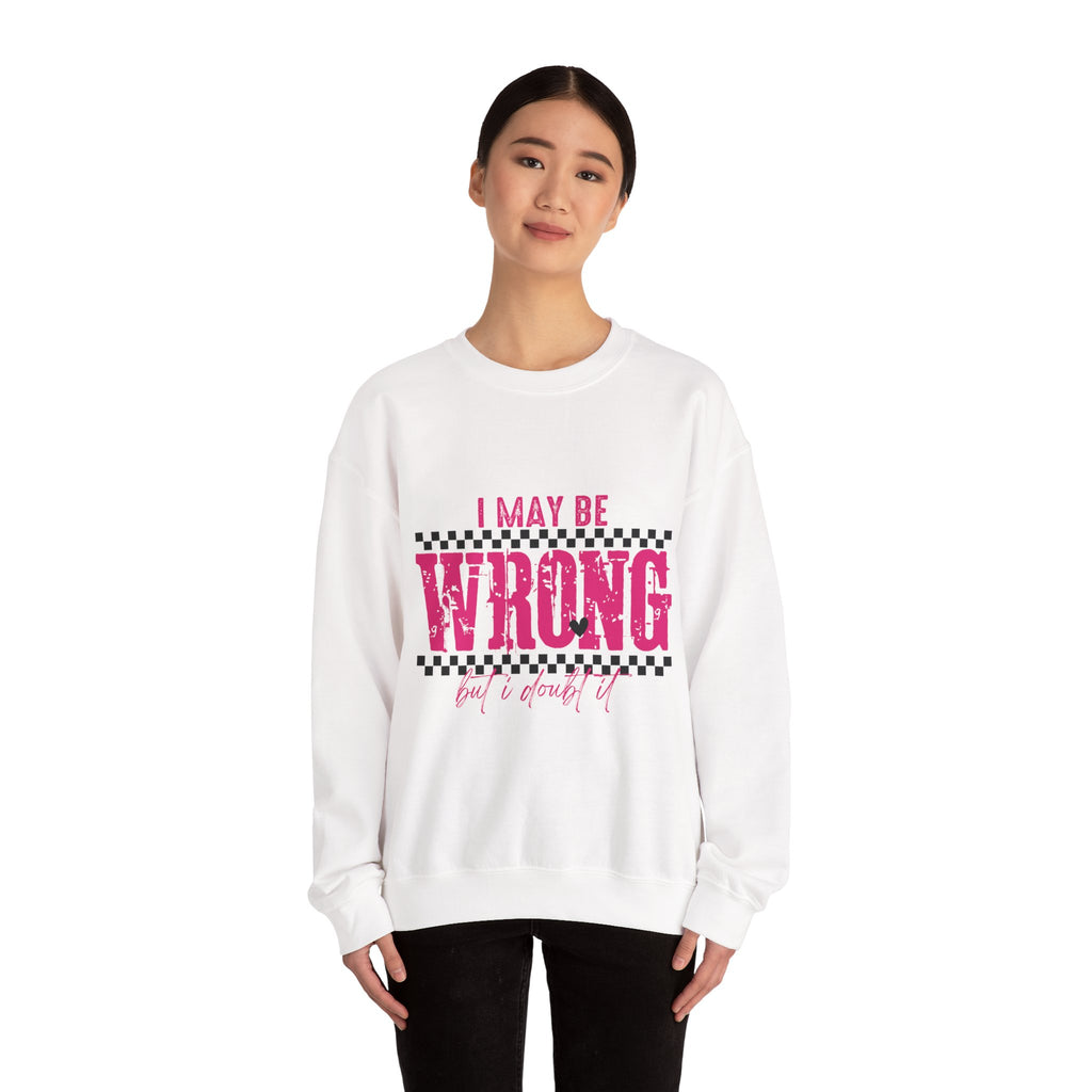 I May Be Wrong Crewneck Sweatshirt — Funny Retro Pink Checkered Graphic