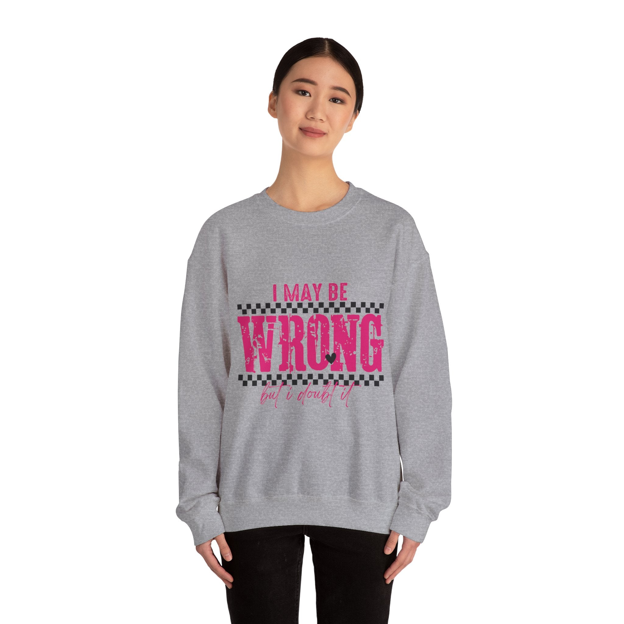 I May Be Wrong Crewneck Sweatshirt — Funny Retro Pink Checkered Graphic