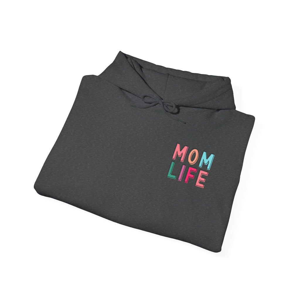 Double-sided Mom Life Hoodie — 'Mom Life' Front & 'I Put It All Together I Just Forgot Where I Put It' Funny Mom Sweatshirt