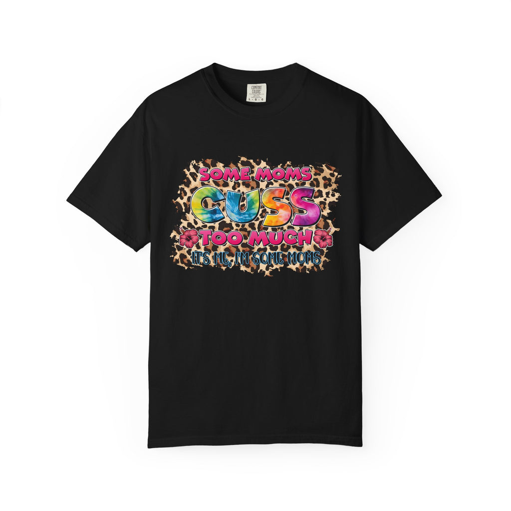 Graphic T-Shirt — "Some Moms Guess Too Much" Colorful Leopard Print