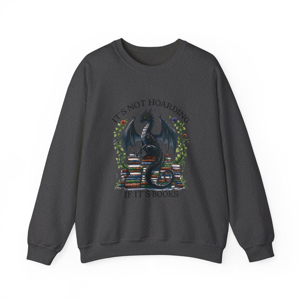 Book Dragon Crewneck Sweatshirt — "It's Not Hoarding If It's Books" Cozy Reader Pullover