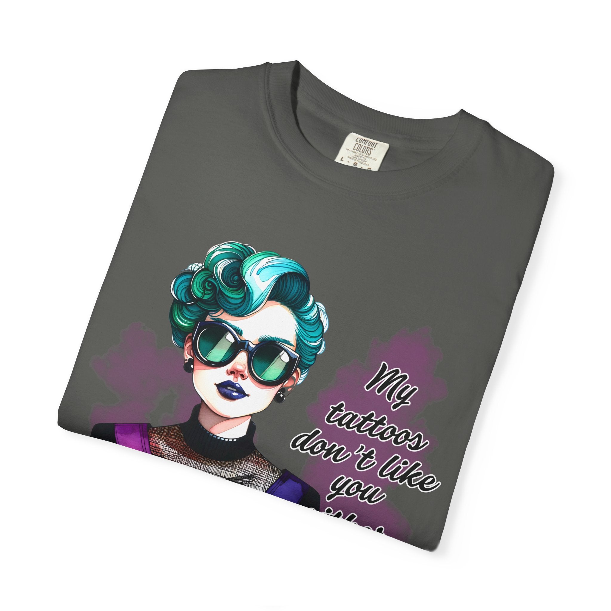 Graphic T-Shirt — Retro Punk Portrait with “My Tattoos Don’t Like You Either” Slogan