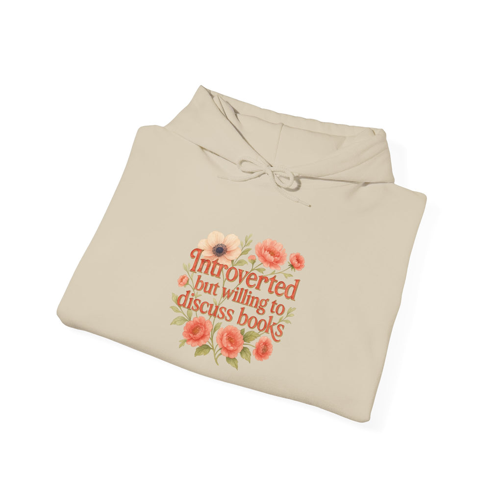 Hoodie — "Introverted but Willing to Discuss Books" Floral Reading Sweatshirt