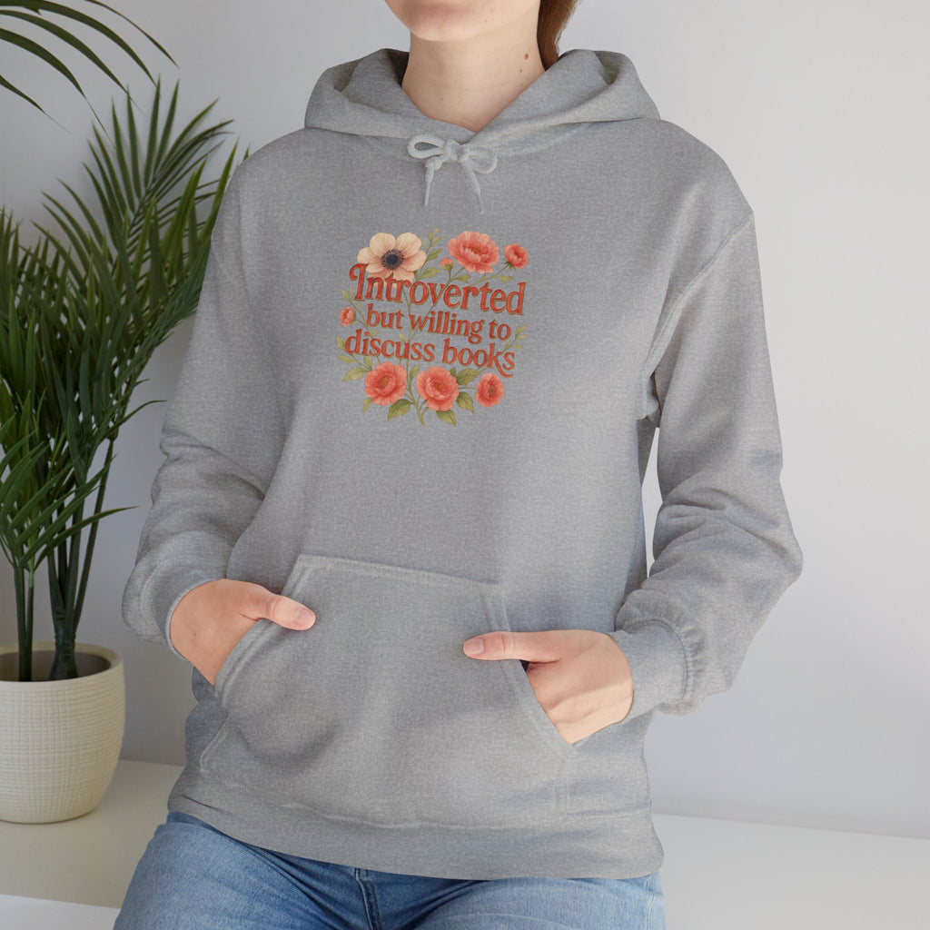 Hoodie — "Introverted but Willing to Discuss Books" Floral Reading Sweatshirt