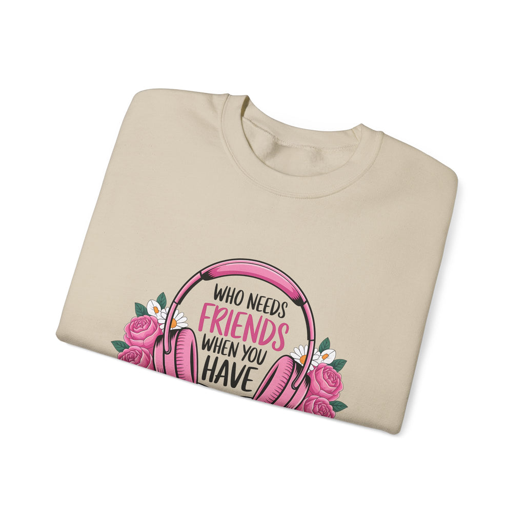Narrator Lover Sweatshirt — "Who Needs Friends When You Have Narrators?" Audiobook & Bookworm Crewneck