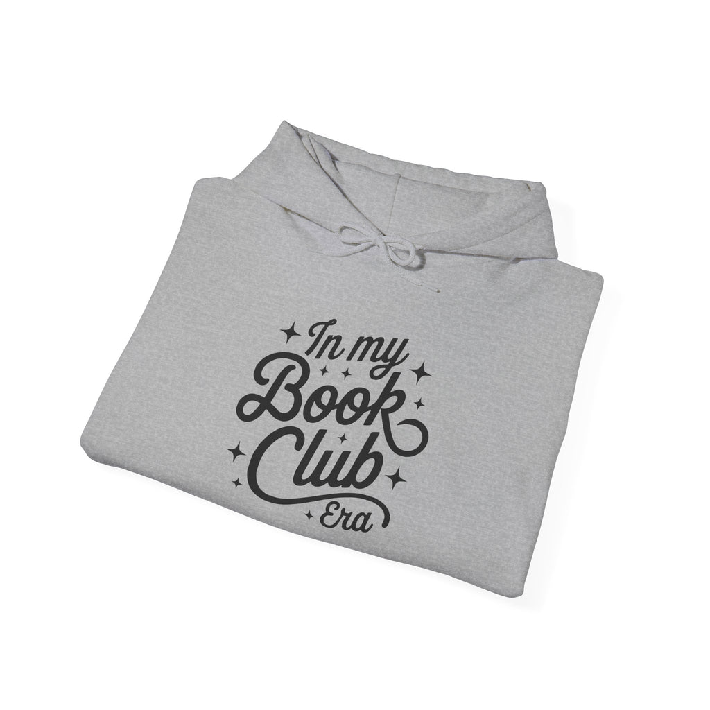 Book Club Hoodie — "In My Book Club Era" Cozy Reader Sweatshirt