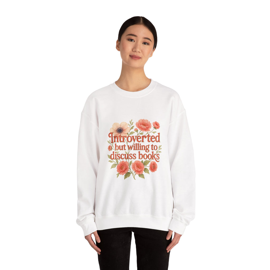 Booklover Sweatshirt — "Introverted but willing to discuss books" Floral Crewneck
