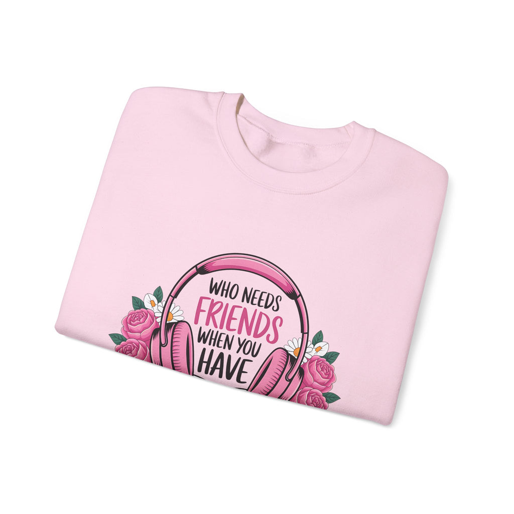Narrator Lover Sweatshirt — "Who Needs Friends When You Have Narrators?" Audiobook & Bookworm Crewneck