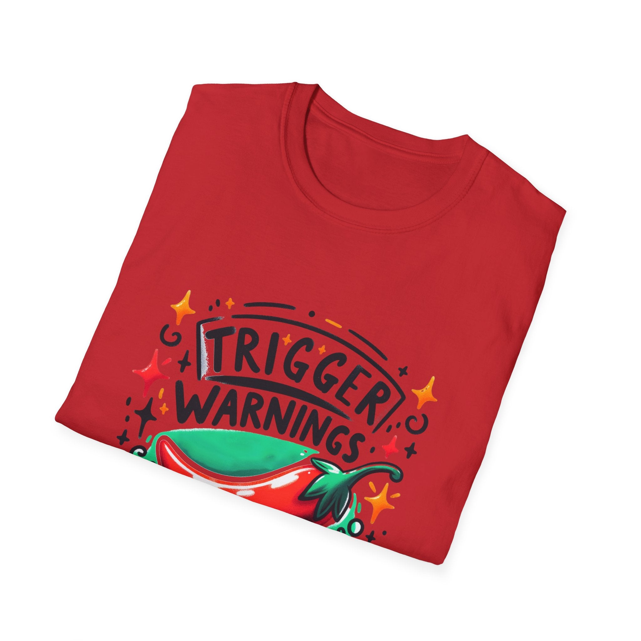Trigger Warnings Welcome T-Shirt — Funny Chili Pepper Graphic Tee