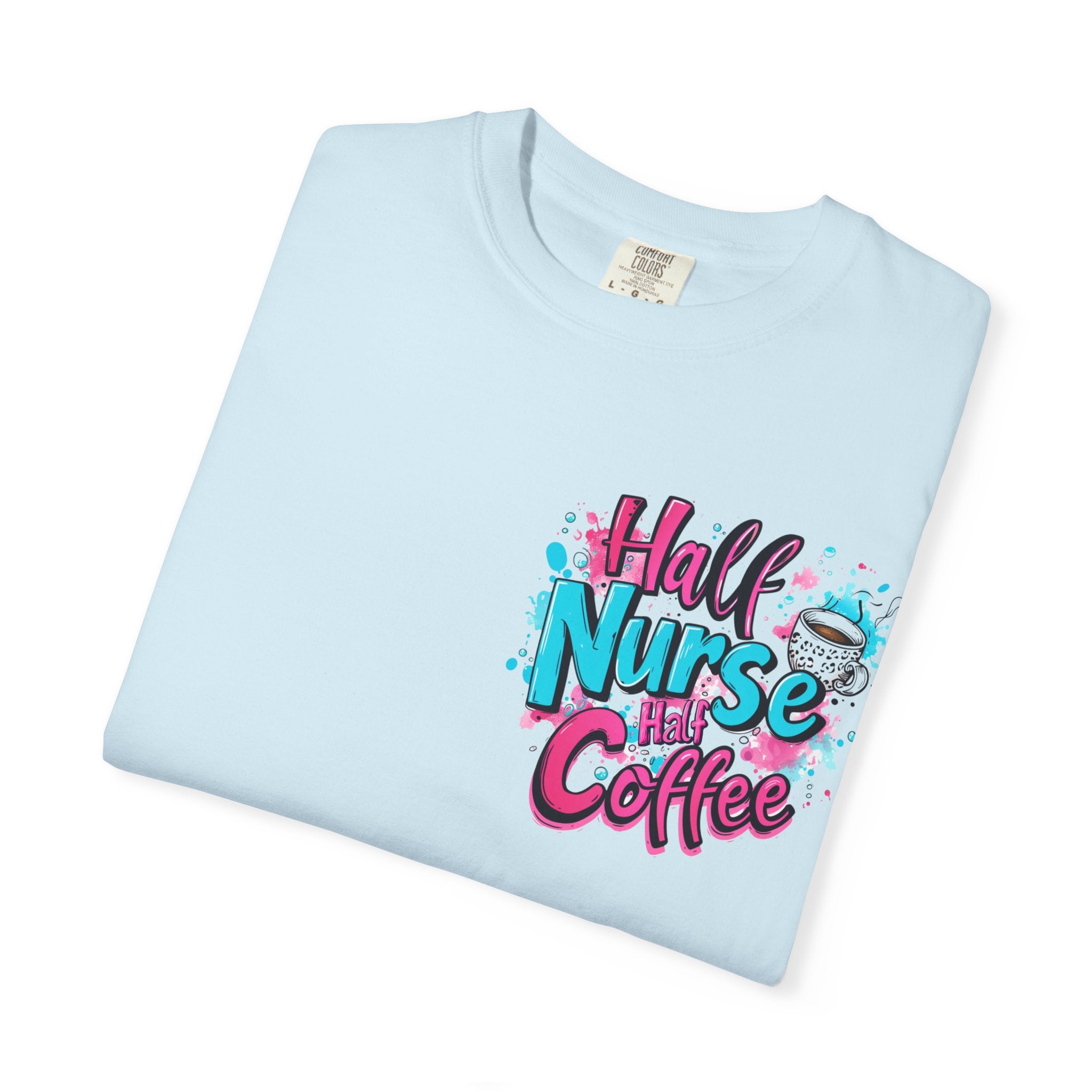 Half Nurse Half Coffee T-Shirt