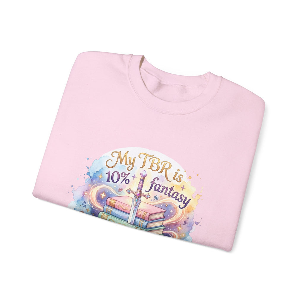 Sweatshirt — "My TBR is 10% Fantasy, 90% Filth" Cozy Reading Crewneck