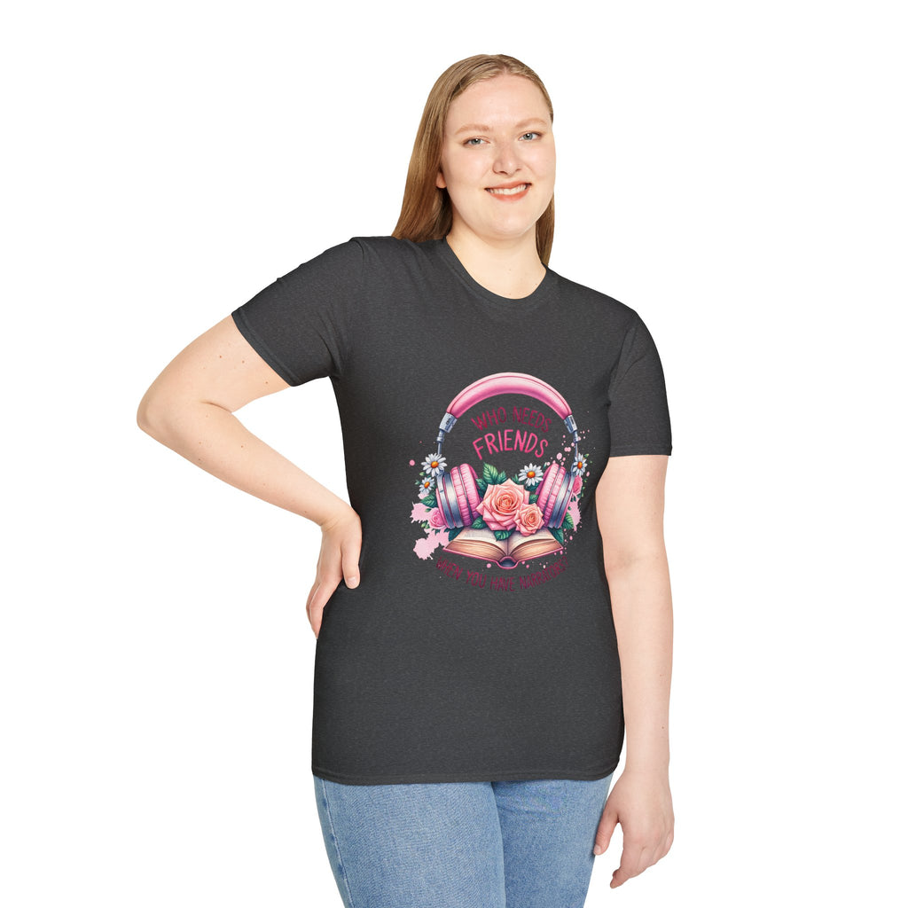 Headphones & Roses T‑Shirt — "Who Needs Friends When You Have Headphones" Graphic Tee