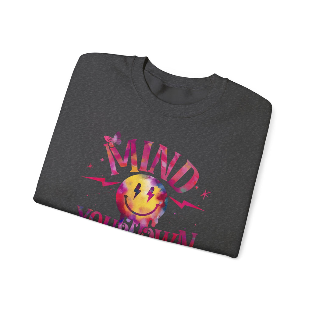 Mind Your Own Motherhood Crewneck Sweatshirt — Funny Mom Quote Pullover
