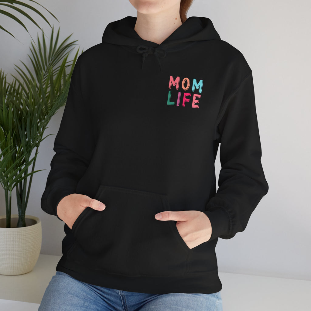 Double-sided Mom Life Hoodie — 'Mom Life' Front & 'I Put It All Together I Just Forgot Where I Put It' Funny Mom Sweatshirt