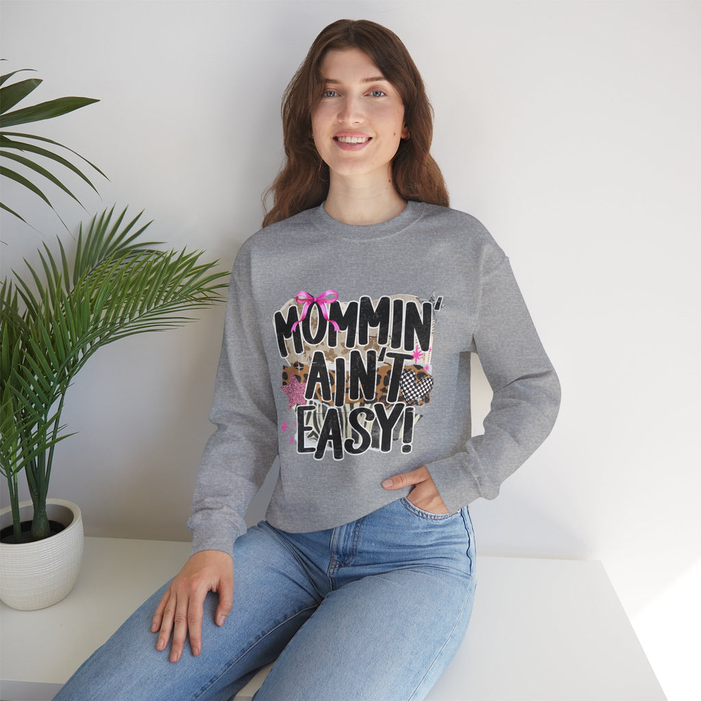 Mommin' Ain't Easy Sweatshirt – Funny Mom Crewneck Gift