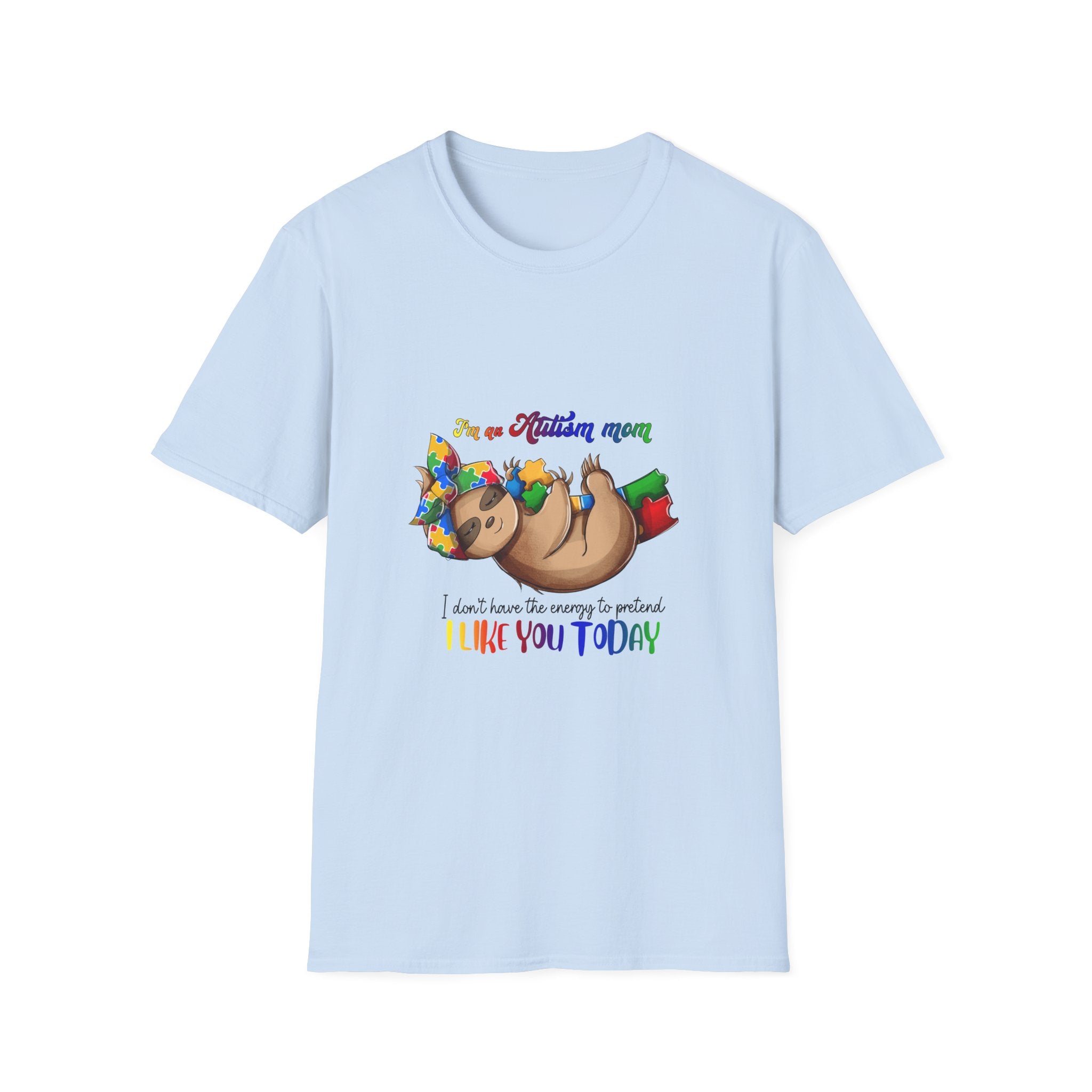 Sloth Pride T-Shirt — "I’m a Flirtin' Mama, I don’t have to be perfect, I make you today" Cute Rainbow Relaxed Tee