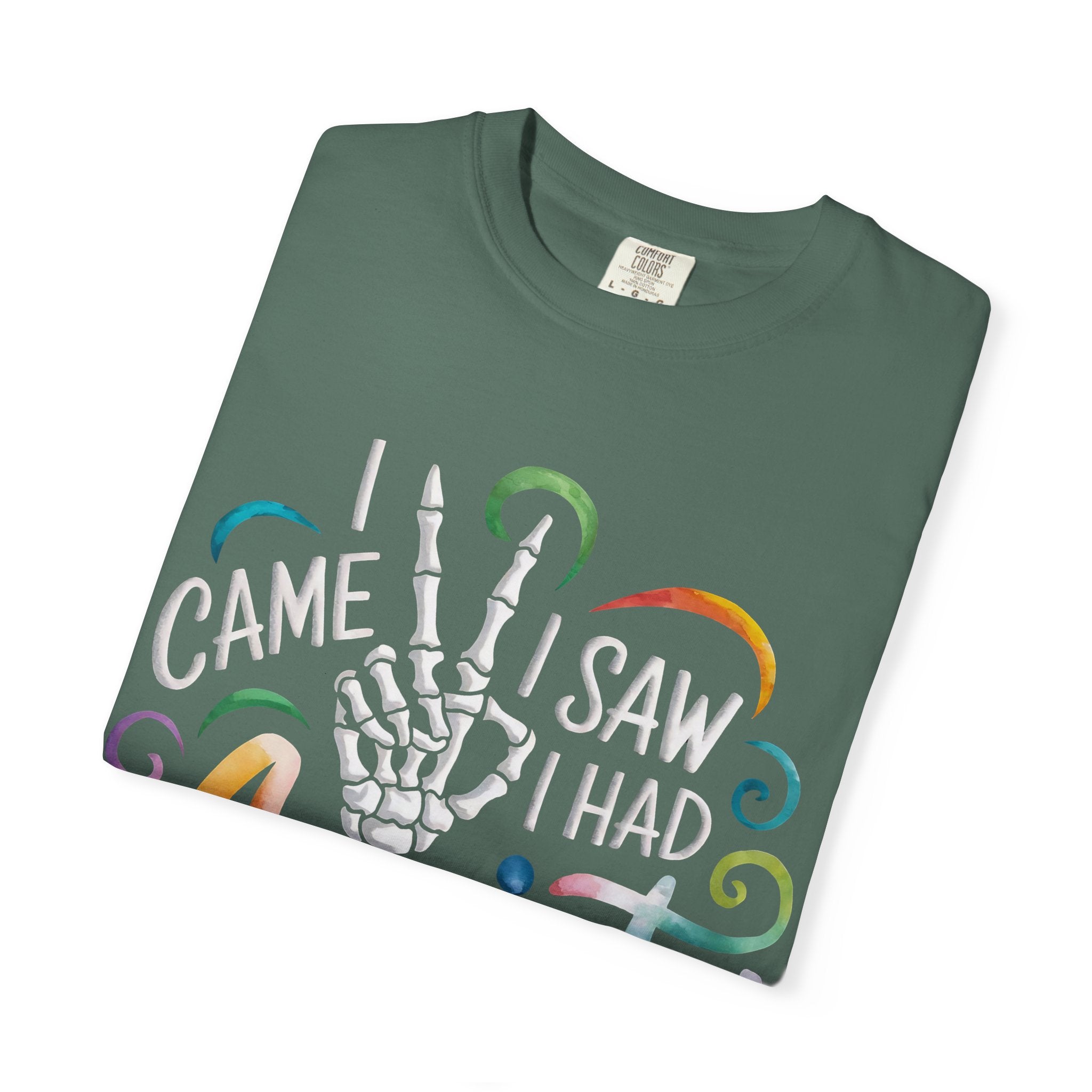 Anxiety Graphic T-Shirt — “I Came, I Saw, I Had Anxiety So I Left” Casual Tee