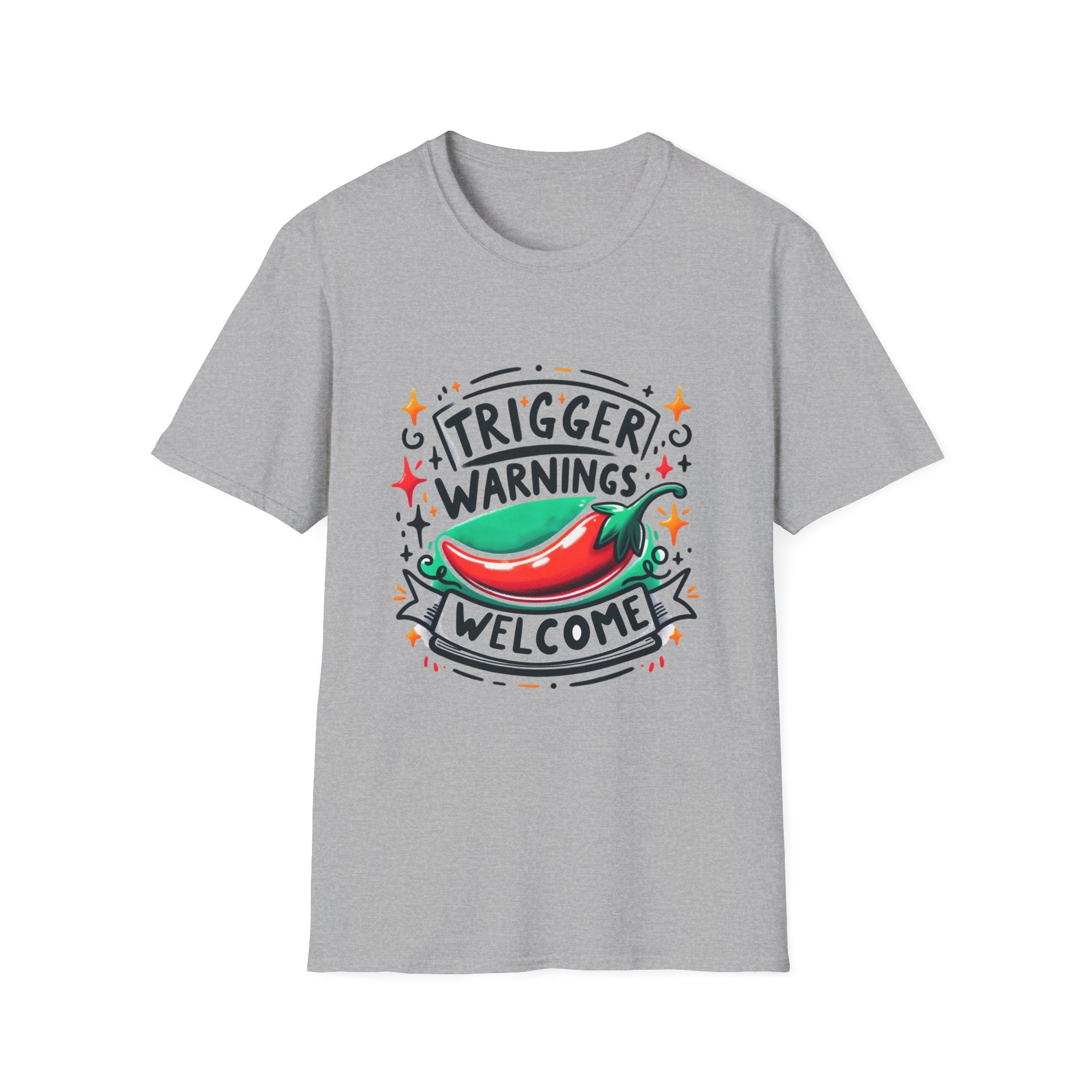 Trigger Warnings Welcome T-Shirt — Funny Chili Pepper Graphic Tee