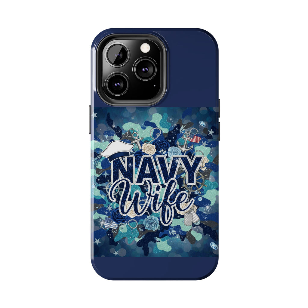 Navy Wife Tough Phone Case — Military Camouflage Protective Phone Cover, Perfect Gift for Navy Spouses
