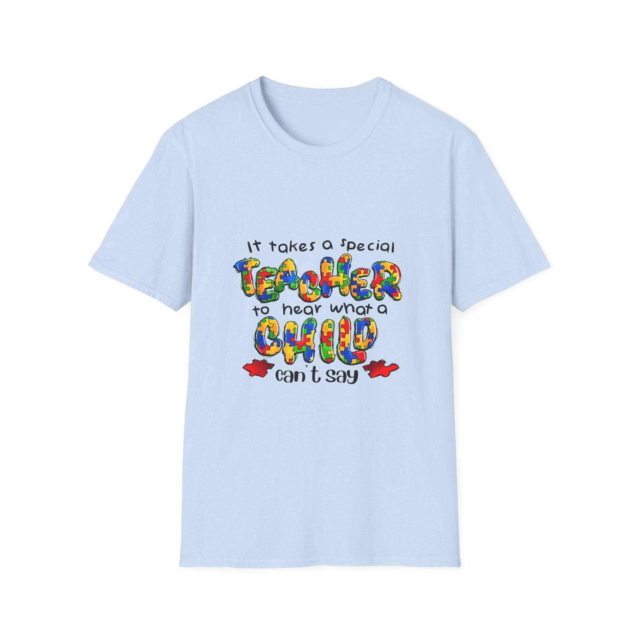 Teacher Appreciation T‑Shirt – “It Takes a Special Teacher to Hear What a Child Can’t Say” Colorful Kids Design