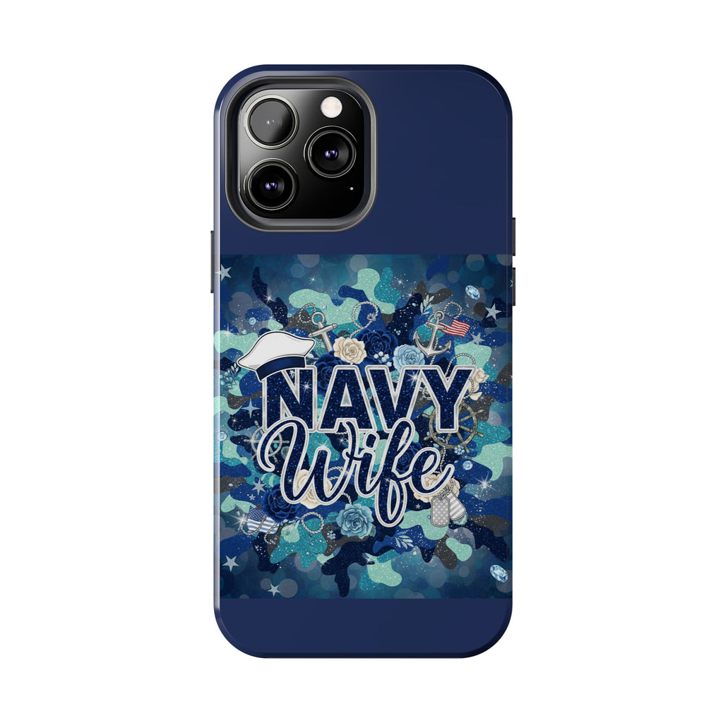 Navy Wife Tough Phone Case — Military Camouflage Protective Phone Cover, Perfect Gift for Navy Spouses