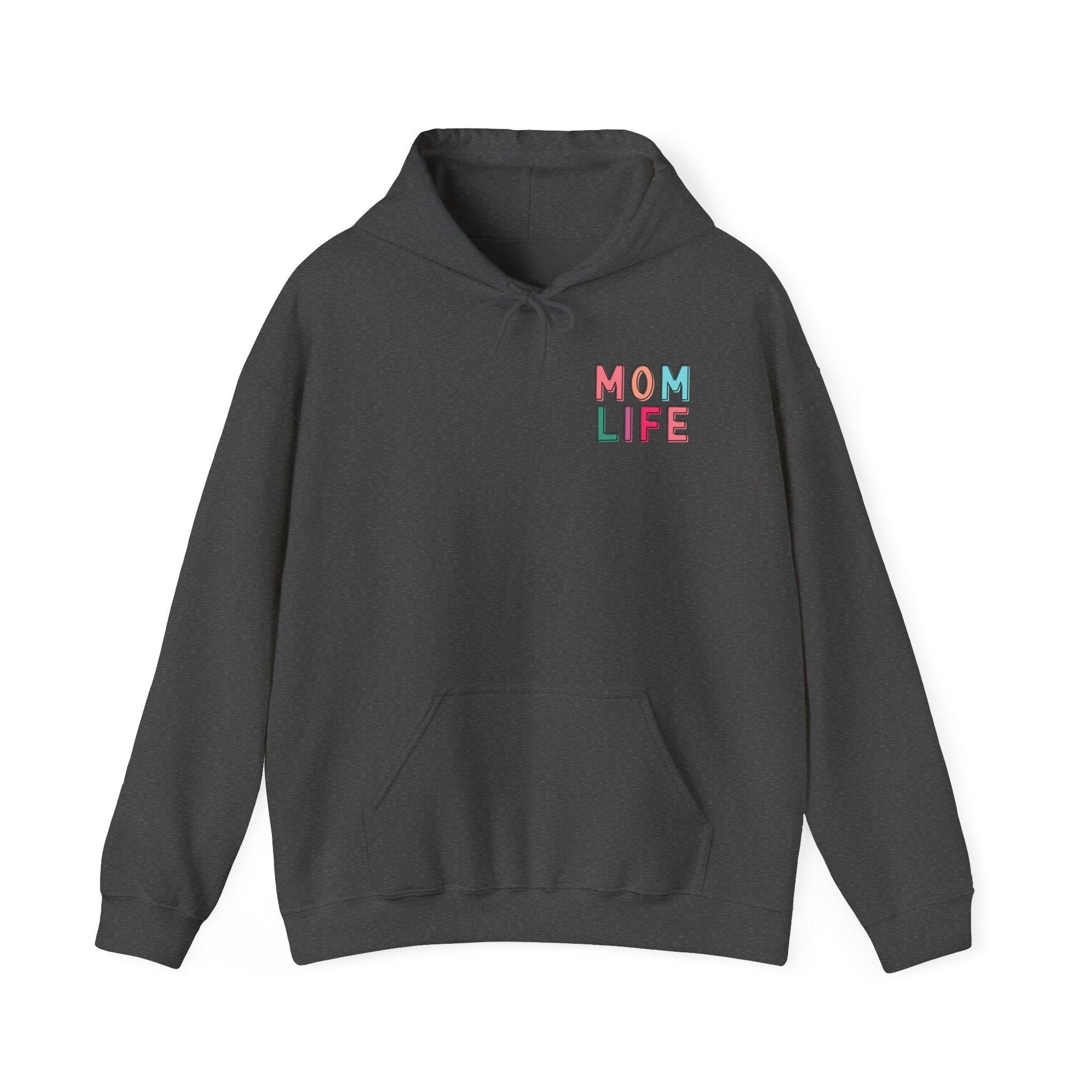 Double-sided Mom Life Hoodie — 'Mom Life' Front & 'I Put It All Together I Just Forgot Where I Put It' Funny Mom Sweatshirt