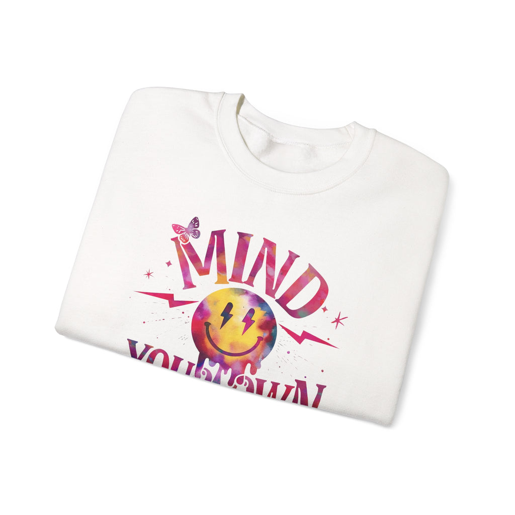 Mind Your Own Motherhood Crewneck Sweatshirt — Funny Mom Quote Pullover