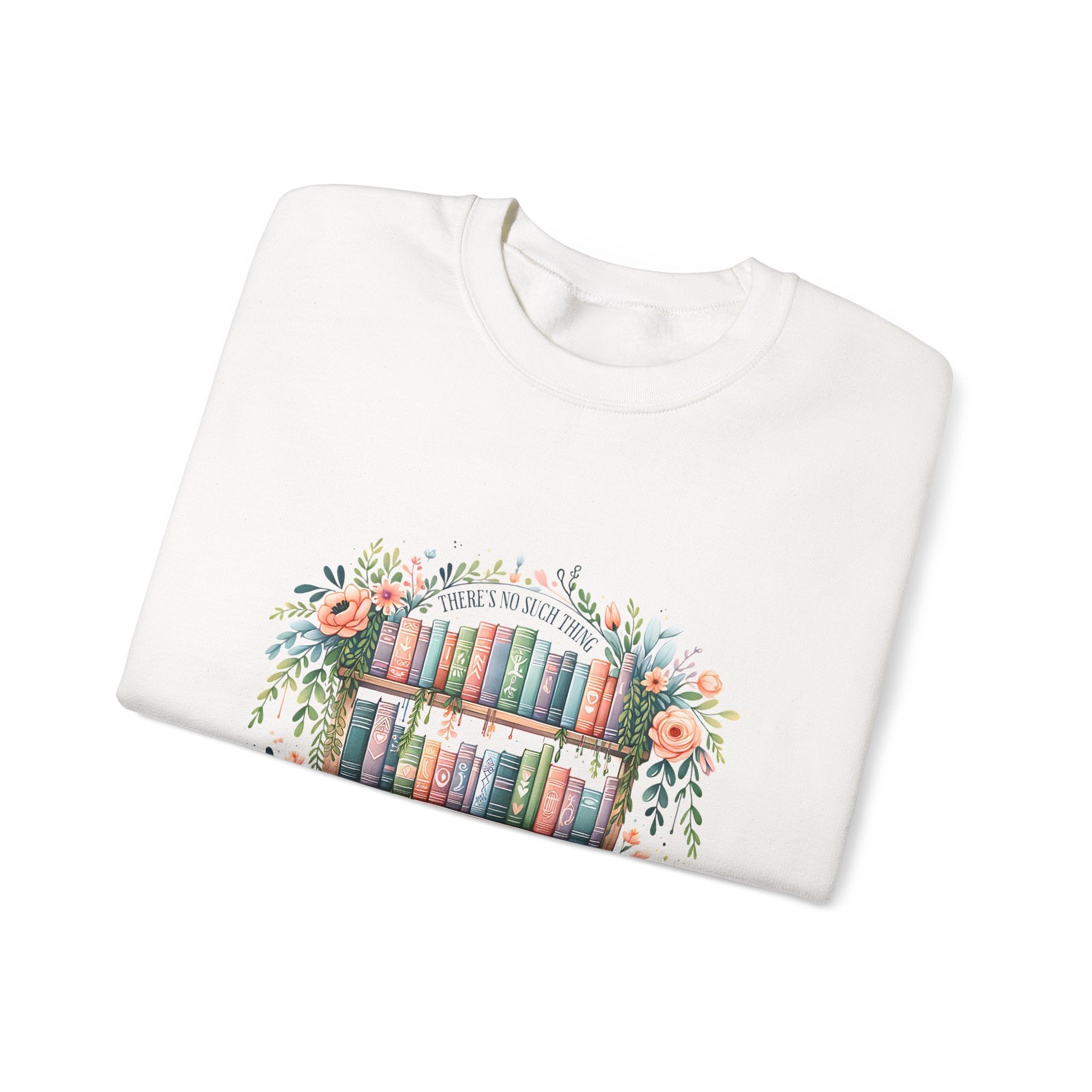 Booklover Crewneck Sweatshirt – Floral 'Too Many Books' Graphic