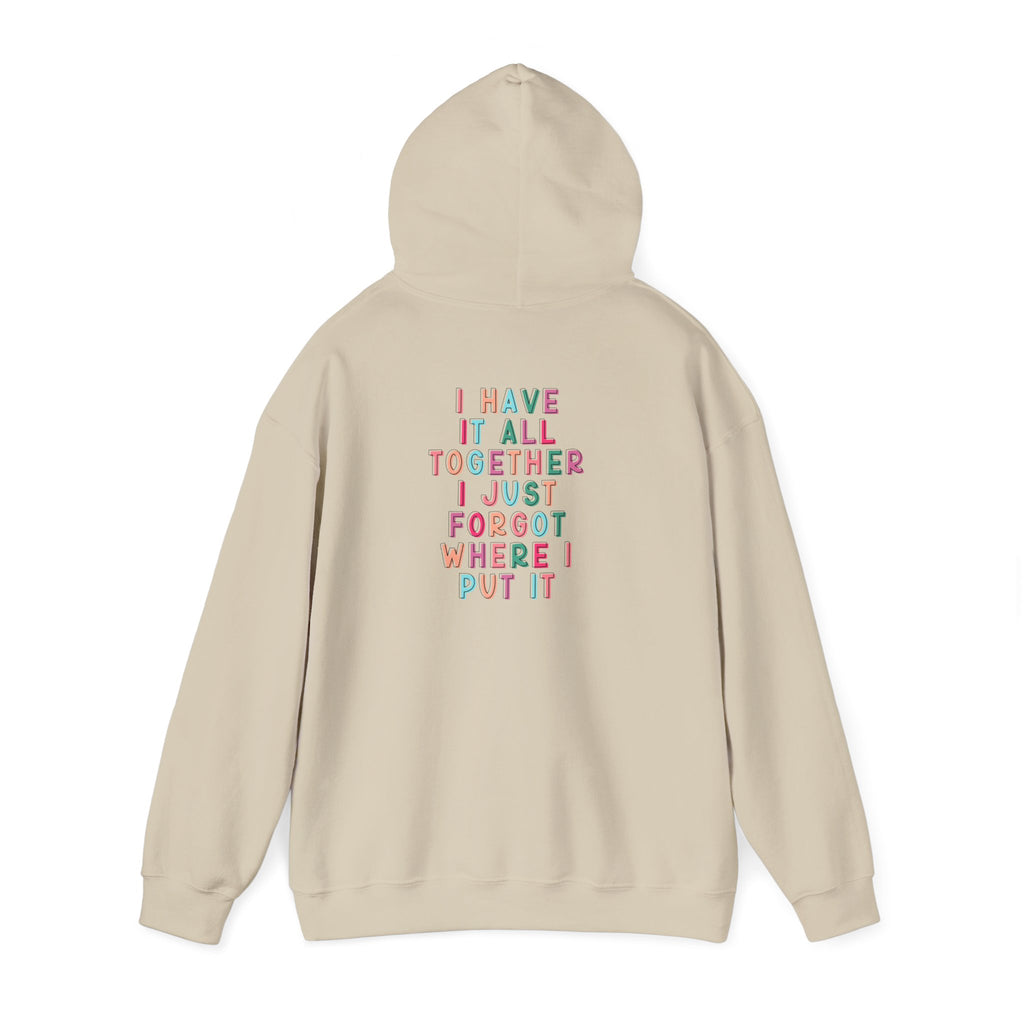 Double-sided Mom Life Hoodie — 'Mom Life' Front & 'I Put It All Together I Just Forgot Where I Put It' Funny Mom Sweatshirt