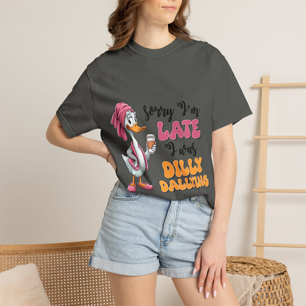 Funny Duck T-Shirt — "Sorry I'm Late I Was Dilly Dallying" Cartoon Tee