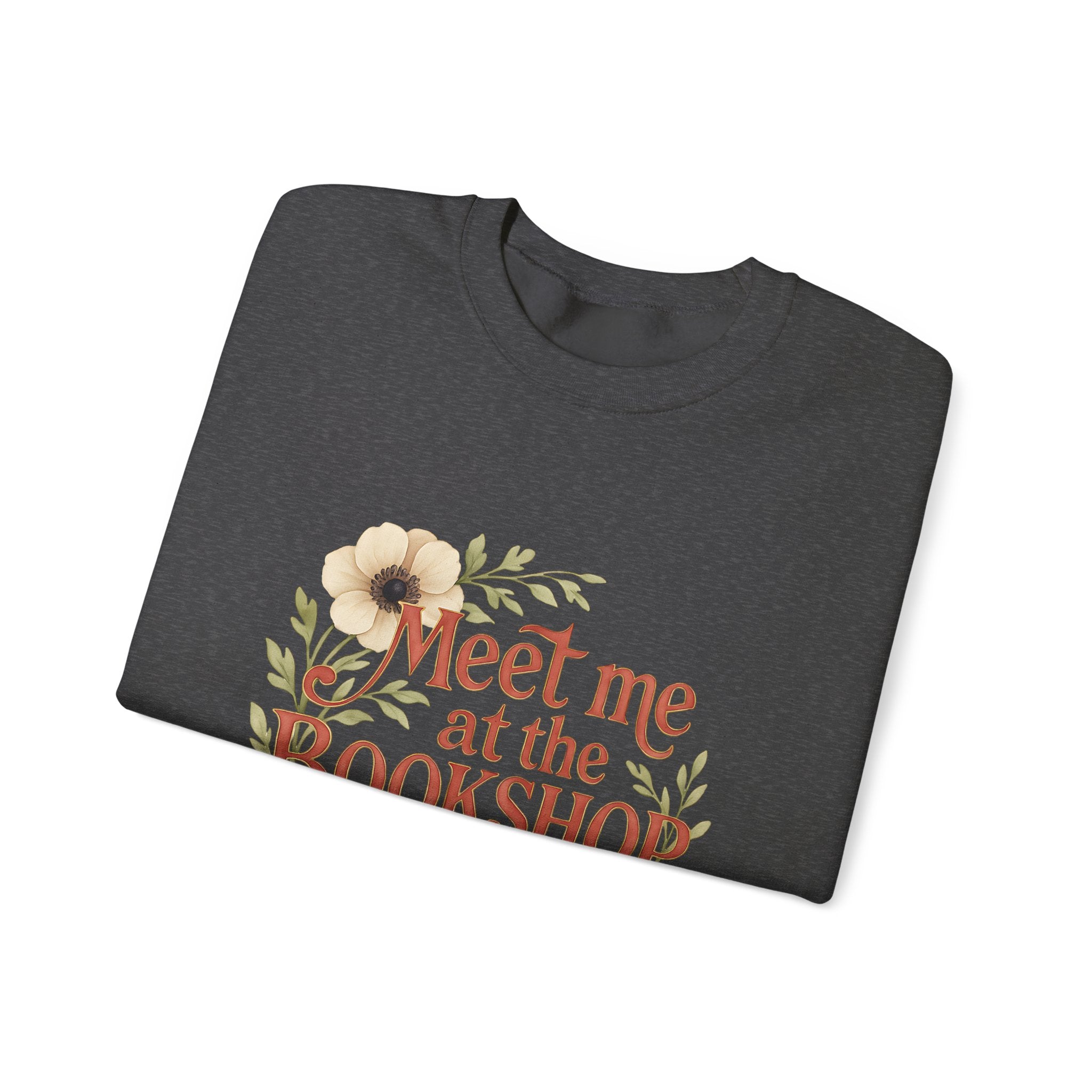 Bookshop Sweatshirt — "Meet Me at the Bookshop" Floral Cozy Crewneck