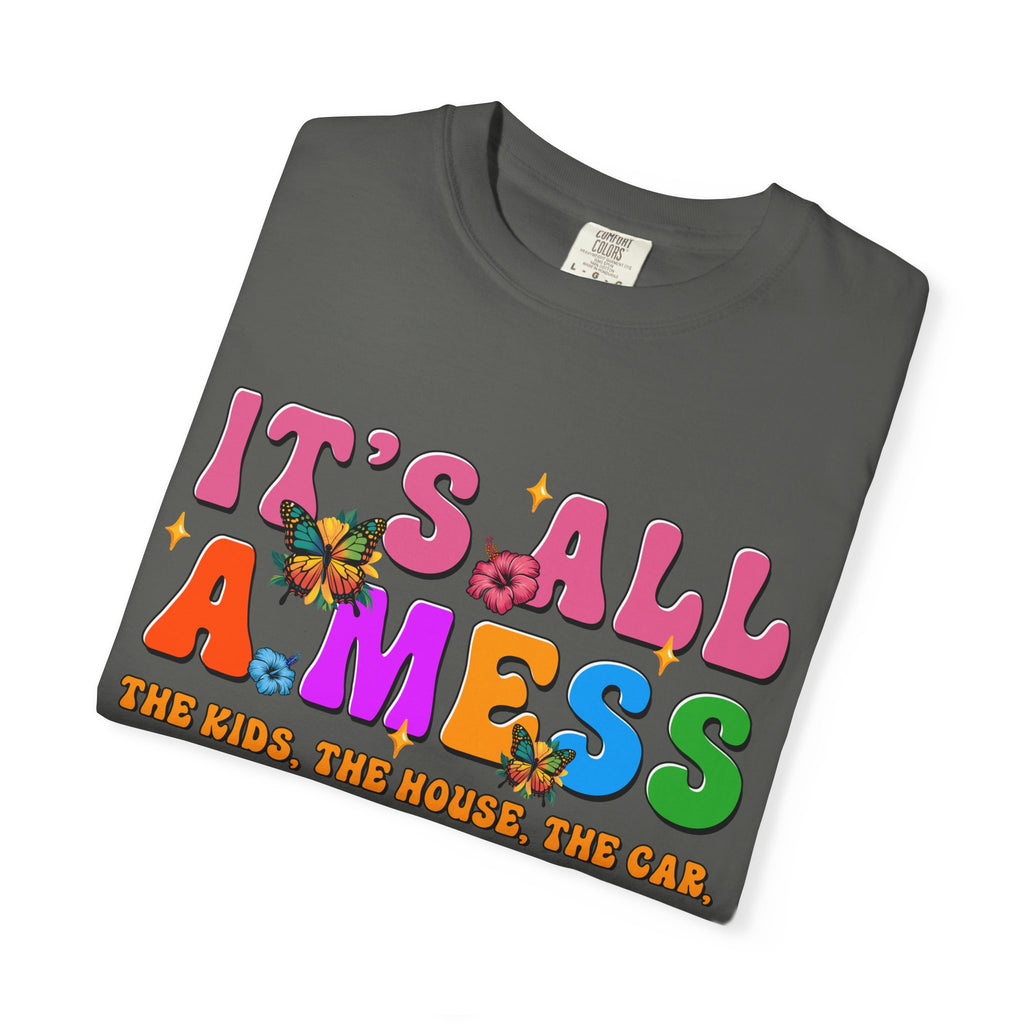 It's All a Mess T-Shirt — Retro Colorful Mom Life Tee
