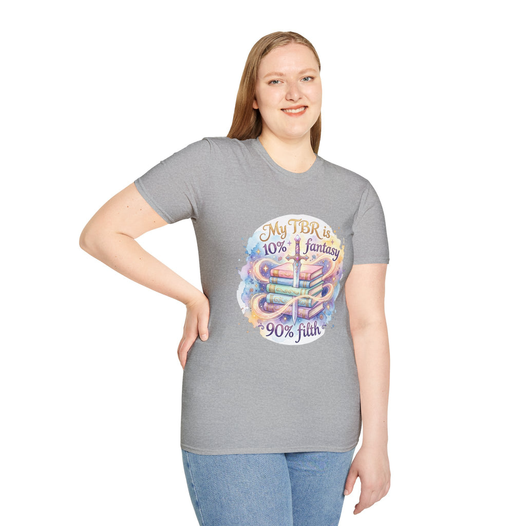 Reading T-Shirt — “My TBR is 10% Fantasy 90% Filth” Booklover Graphic Tee