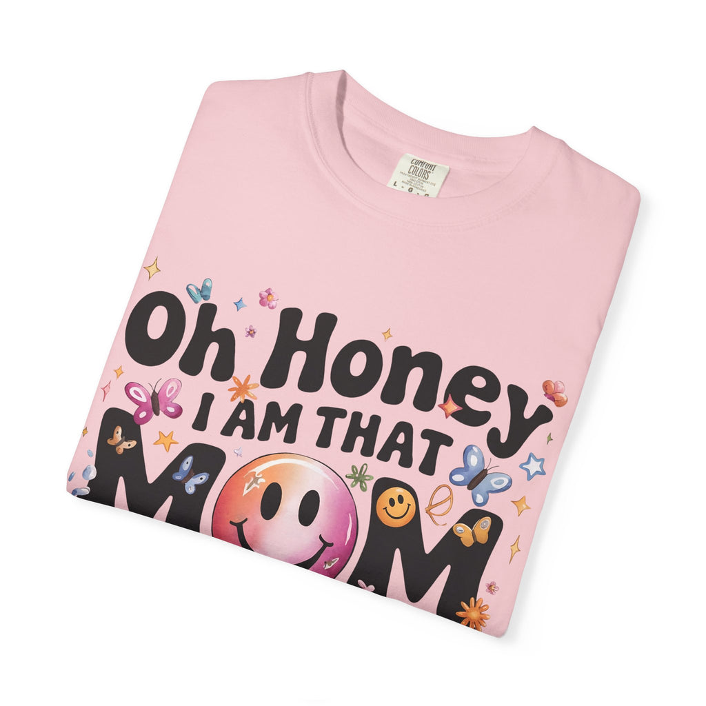Oh Honey I Am That Mom T-Shirt — Funky Retro Smiley Mom Graphic Tee for Mother’s Day