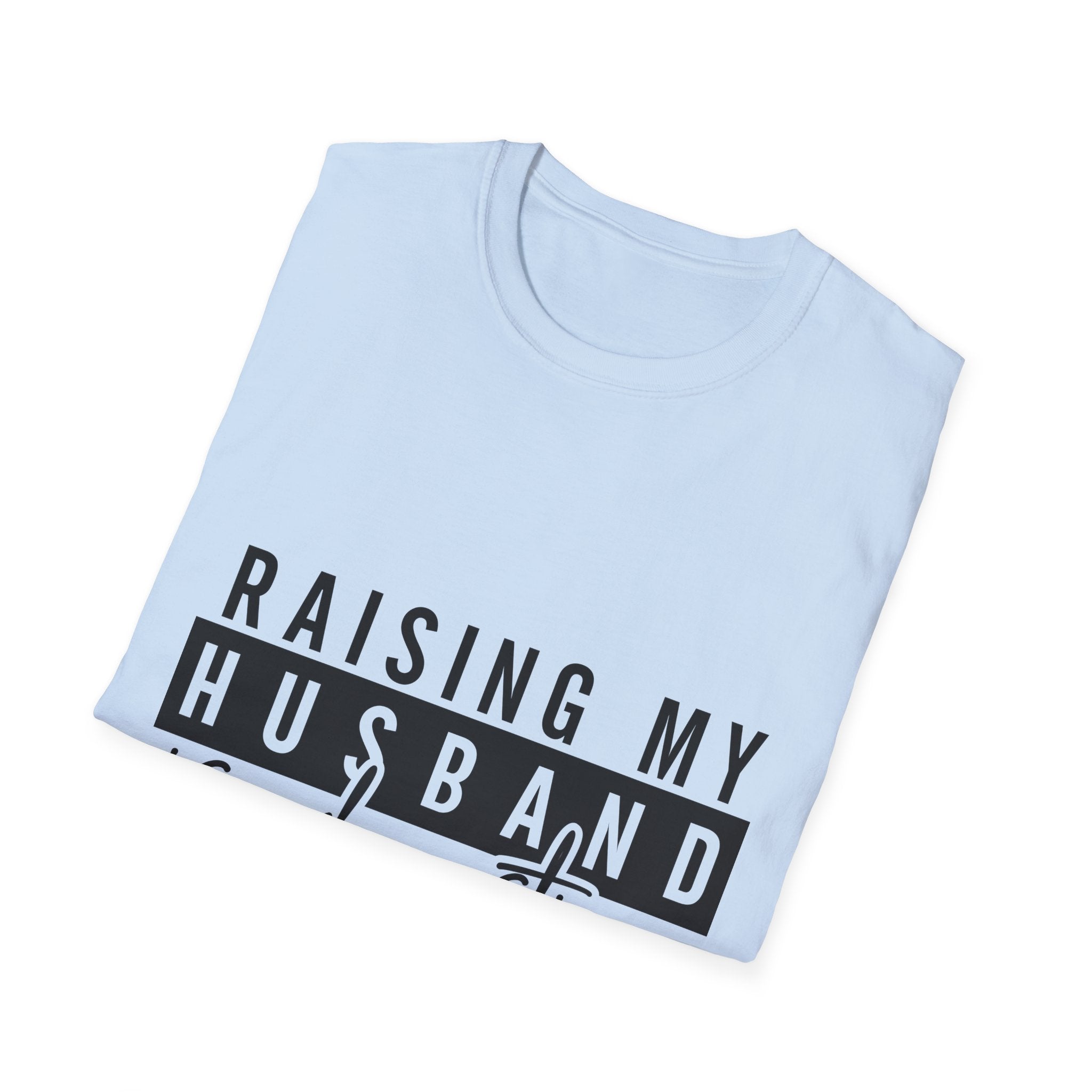 T-Shirt — “Raising My Husband Is Exhausting” Funny Mom Shirt | Motherhood Humor Gift