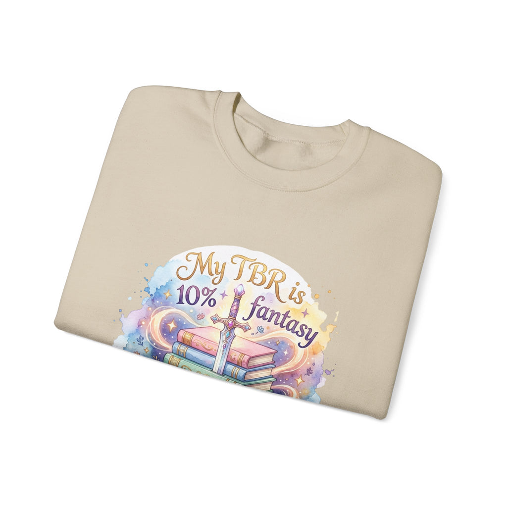 Sweatshirt — "My TBR is 10% Fantasy, 90% Filth" Cozy Reading Crewneck