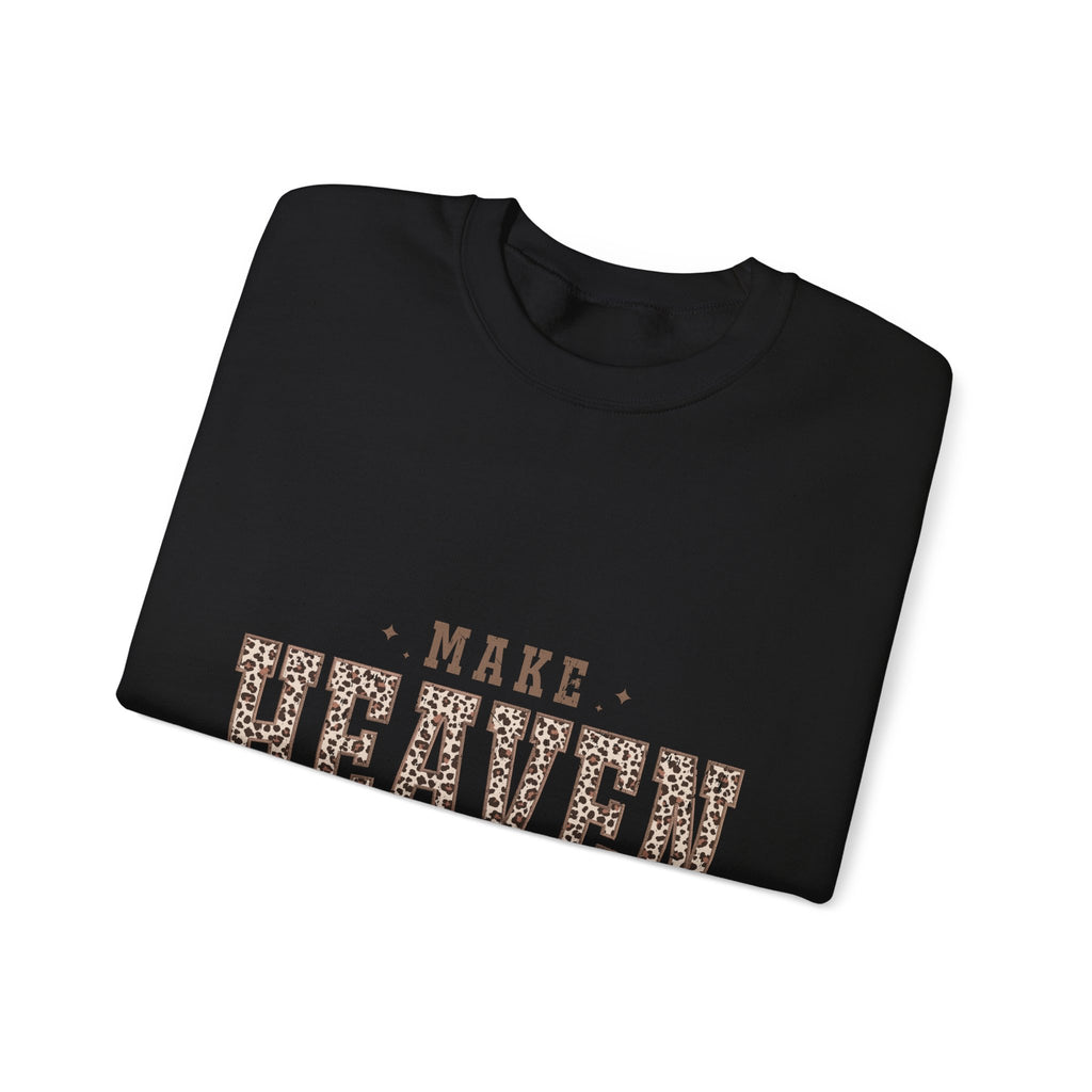 Make Heaven Crowded Sweatshirt — Leopard Print Inspirational Crewneck