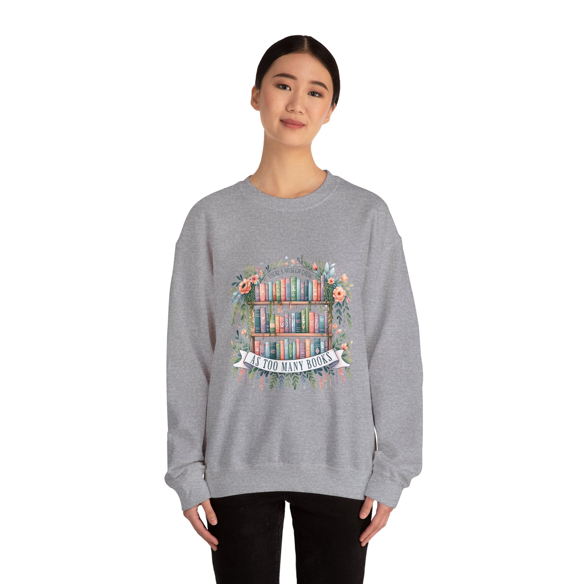 Booklover Crewneck Sweatshirt – Floral 'Too Many Books' Graphic