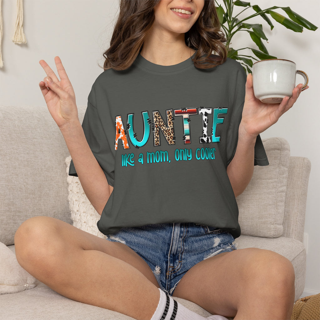 Auntie Graphic Tee — "Auntie like a mom, only cooler" Cute Family Gift