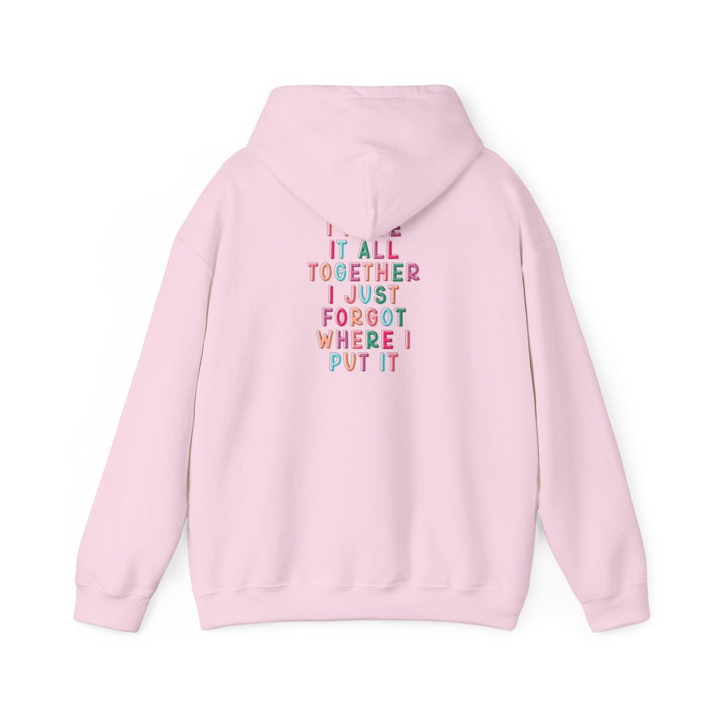 Double-sided Mom Life Hoodie — 'Mom Life' Front & 'I Put It All Together I Just Forgot Where I Put It' Funny Mom Sweatshirt