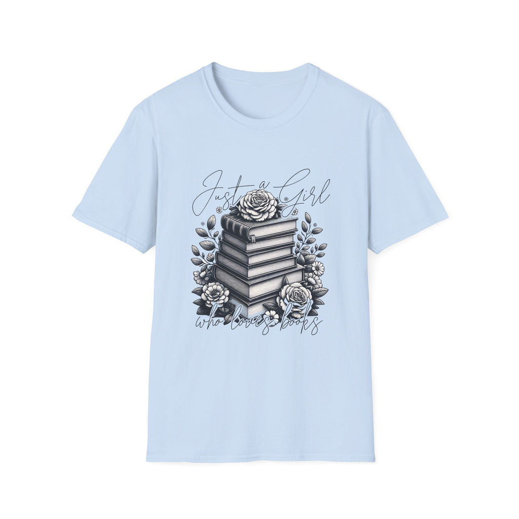 Book Lover T-Shirt — "Just a Girl Who Loves Books" Floral Stack Design