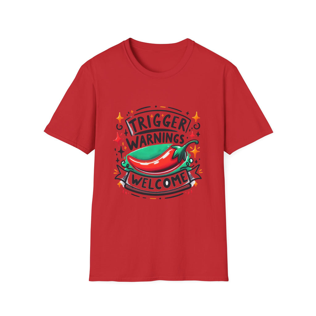 Trigger Warnings Welcome T-Shirt — Funny Chili Pepper Graphic Tee