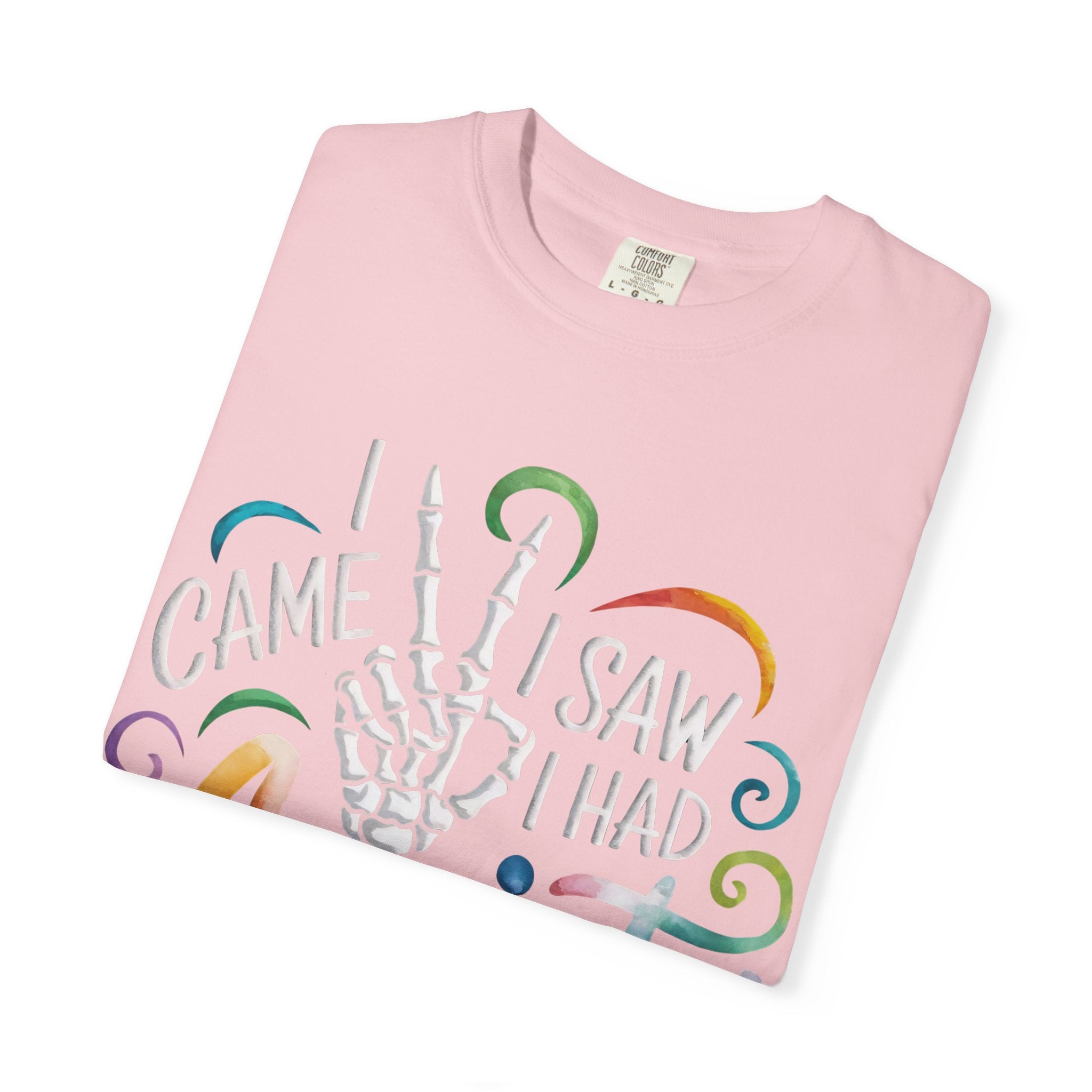Anxiety Graphic T-Shirt — “I Came, I Saw, I Had Anxiety So I Left” Casual Tee